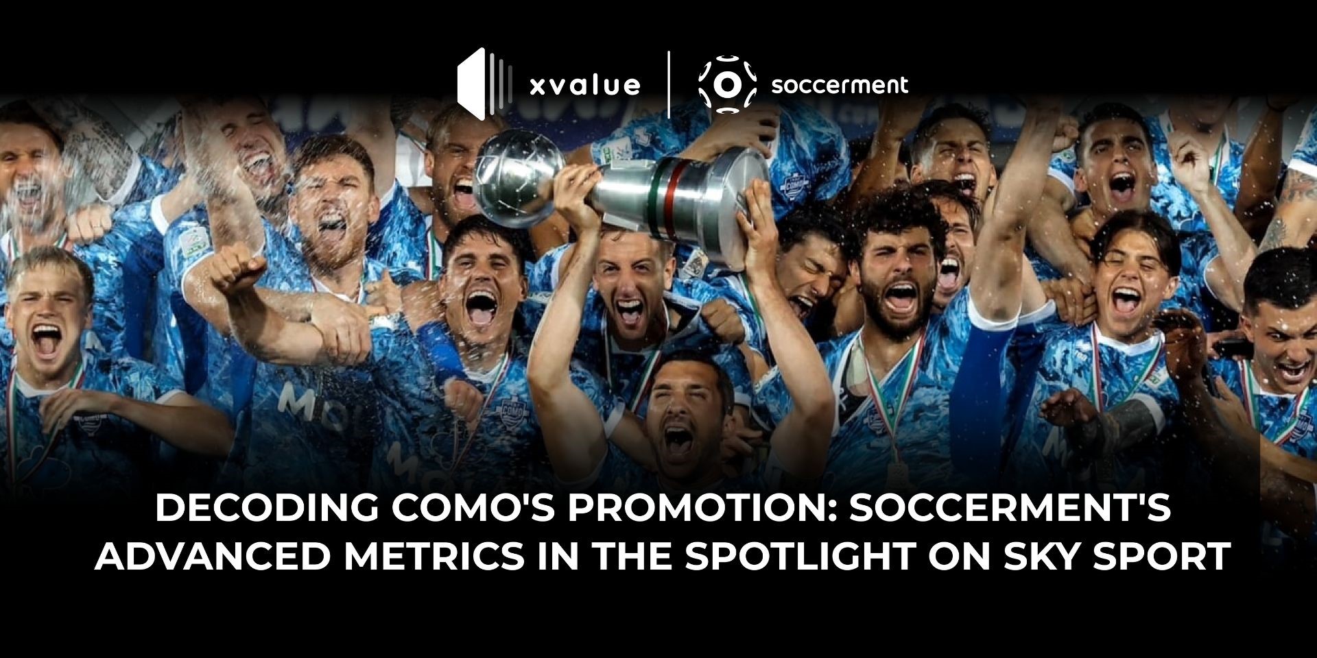 Decoding Como’s Promotion: Soccerment’s Advanced Metrics in the Spotlight on Sky Sport